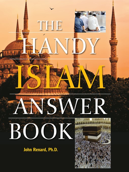Title details for The Handy Islam Answer Book by John Renard - Available